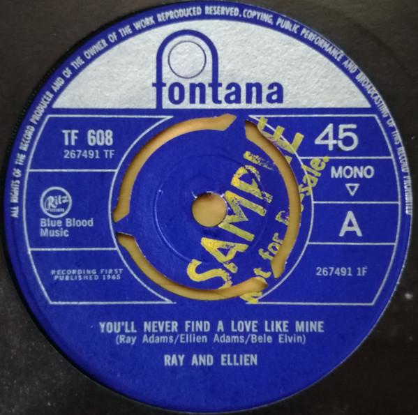 

7-дюймовая пластинка RAY ELLIEN Youll Never Find A Love Like Mine 267491 Fontana 1965 UK Поп Б/у