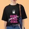 Girl Power T-Shirt Feministisches Zitat Grafik-T-Shirt Kronendesign Empowerment Geschenk Top