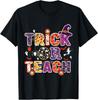 Trick Or Teach Funny Teacher Halloween Costume 2024 Gifts T Shirt Men Unisex T-Shirt
