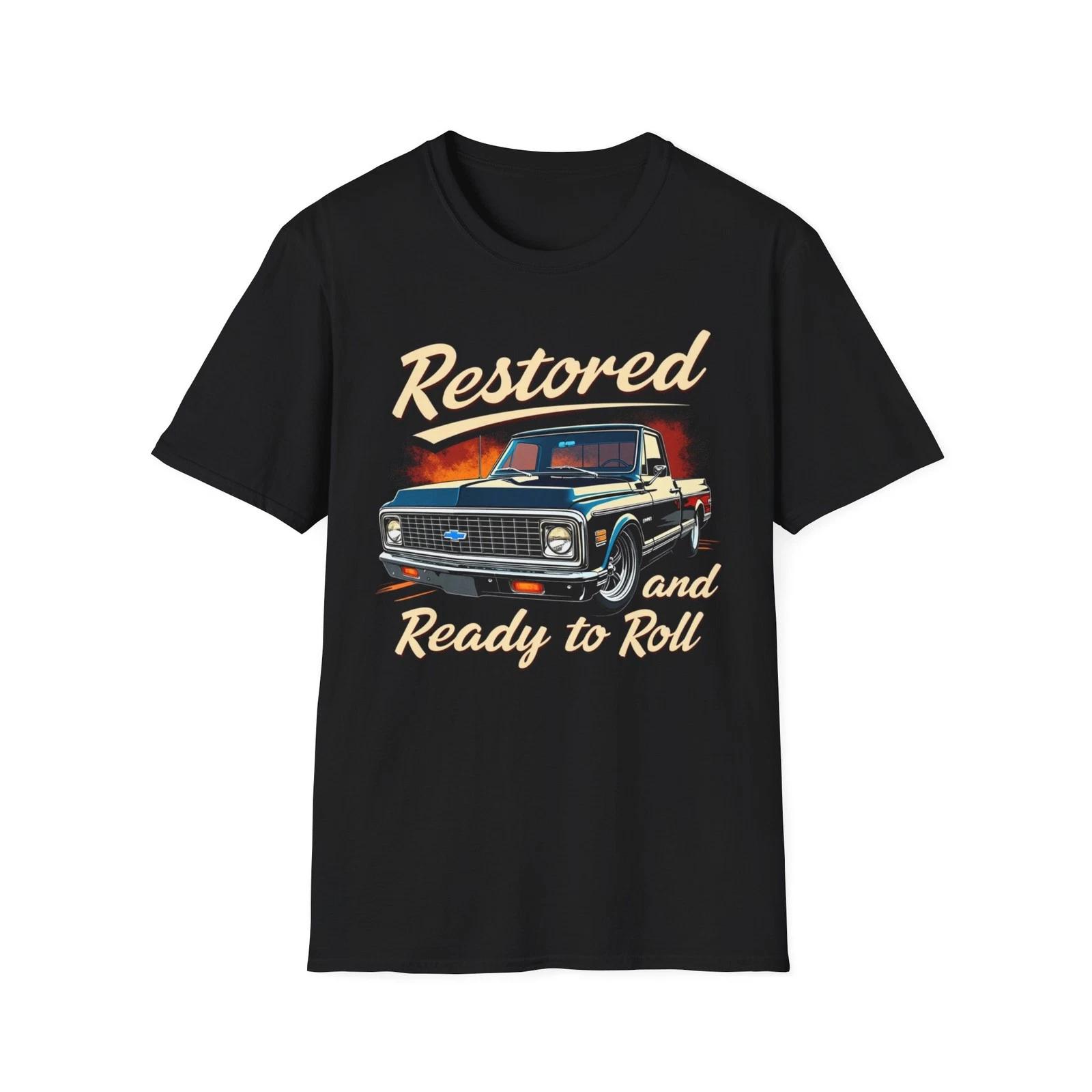 1970 Chevy C10 T-Shirt Restored and Ready to Roll Classic Pickup Graphic Tee XS