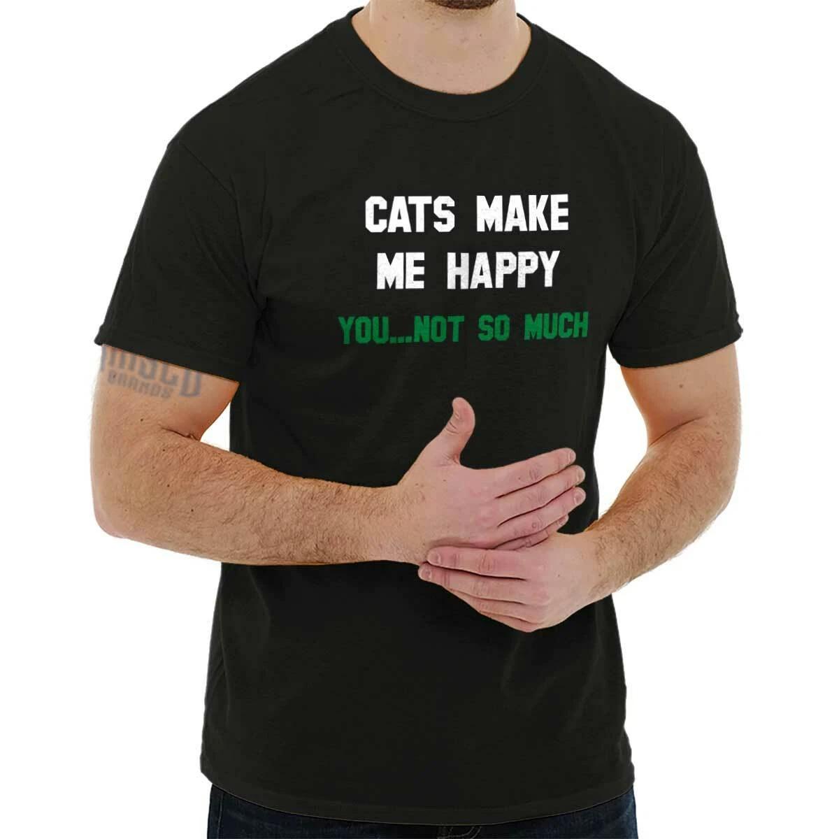 Cats Make Me Happy Cattitude Ew People Gift Womens or Mens Crewneck T Shirt Tee XXXXL