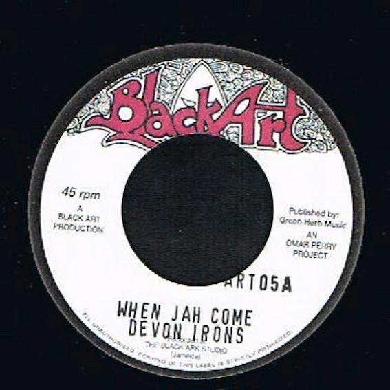 

7inch Record DEVON IRONS / THE UPSETTERS - When Jah Come / Iron Dub ART05 Black Art 1998 UK Reggae, Ska & Dub Used