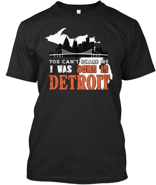 

I Was Born In Detroit 100% Cotton T-shirt Mens Tees Top Made in the USA T-Shirt Tee Top Unisex 2XL