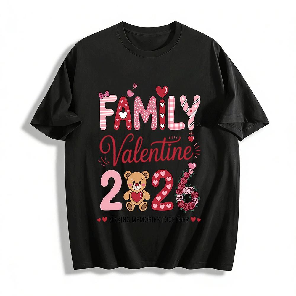 2024 Family Valentine Matching Tops Making Memories Together Pure cotton T-shirt XXS