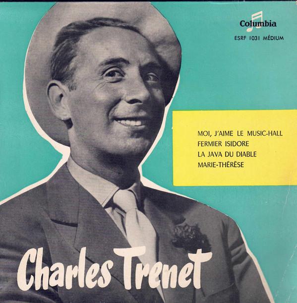 

7inch Record CHARLES TRENET Moi Jaime Le MusicHall ESRF1031 Columbia 1955 France Pop Used