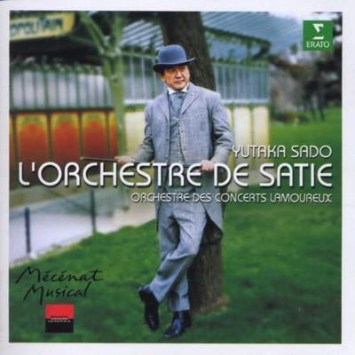 CD SADO, YUTAKA, SATIE; LMO - Satie: Orchestral Works 8573858272 ERATO 2001 France Classical Used