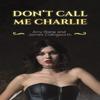 Dont Call Me Charlie by James Collingworth Paperback Book 9781398490284