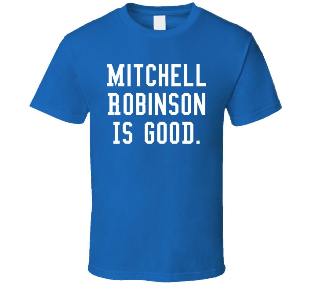 

Mitchell Robinson Is Good T Shirt Mens Womens Tees Top XL