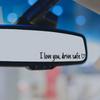 I Love You Drive Safe Stickers Rear View Mirror Vinyl Decal for Women Waterproof Decorative Car Sticker Car Decal Accessories