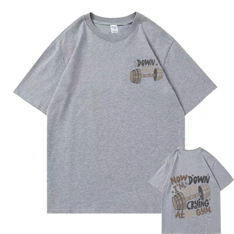 Now Down Im Bad Crying At The Gym Fitness Pump Cover Tshirt Mens Fashion Oversized T Shirts Male Aesthetic Harajuku Tshirt
