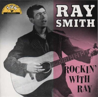 CD RAY SMITH - Rockin With Ray  CDSUN32 Charly Records 1991 UK Rock Used