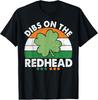 Dibs On The Redhead Funny St Patricks Day Drinking Men T-Shirt Unisex T-Shirt