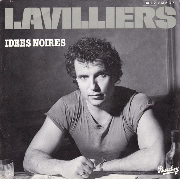 

7inch Record BERNARD LAVILLIERS Ides Noires 8132137 Barclay 1983 France Pop Used