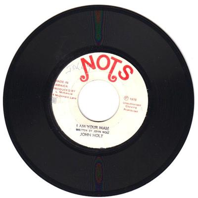 7inch Record JOHN HOLT - I Am Your Man NONE Nots 1978 Jamaica Reggae, Ska & Dub Used