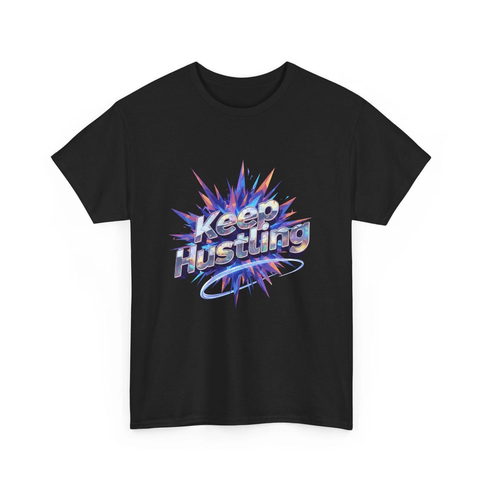 

Keep Hustling Graphic Tee | Motivational slogan shirt, Cool T-Shirt, Gift Idea 4XL