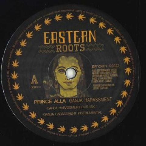 

12-дюймовая пластинка ПРИНЦ АЛЛА; ВОСТОЧНЫЕ КОРНИ / ПАСХА - Преследование Гянджи; Ganja Harassment ER12001 Eastern Roots 2022 UK Reggae, Ska & Dub