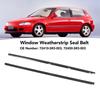 Door Window Weatherstrip Molding Trim 72450‑SR3‑003 Window Weatherstrip  Belt Dust Proof for  1991 To 1995