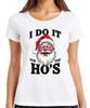I Do It For The Hos Santa Claus Humor Funny Christmas Unisexs TShirt