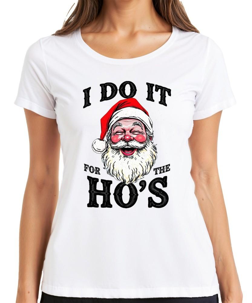 I Do It For The Hos Santa Claus Humor Funny Christmas Unisexs TShirt