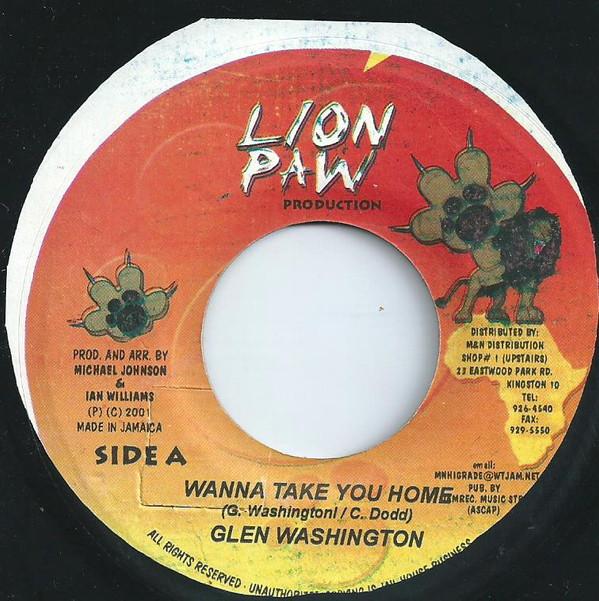 7inch Record GLEN WASHINGTON - Wanna Take You Home NONE Lion Paw Produc 2001 Jamaica Reggae, Ska & Dub Used
