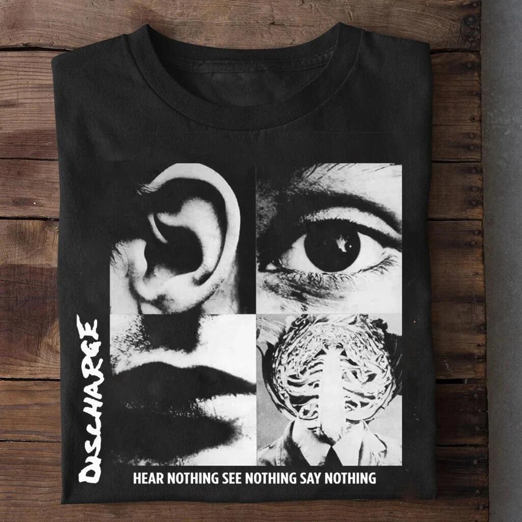 DISCHARGE HEAR NOTHING SEE NOTHING SAY NOTHING Black All Size Shirt L