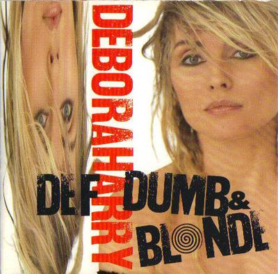 CD DEBORAH HARRY - Def, Dumb, & Blonde 9259382 Sire, Red Eye,  1989 US Dance & Electronica Used
