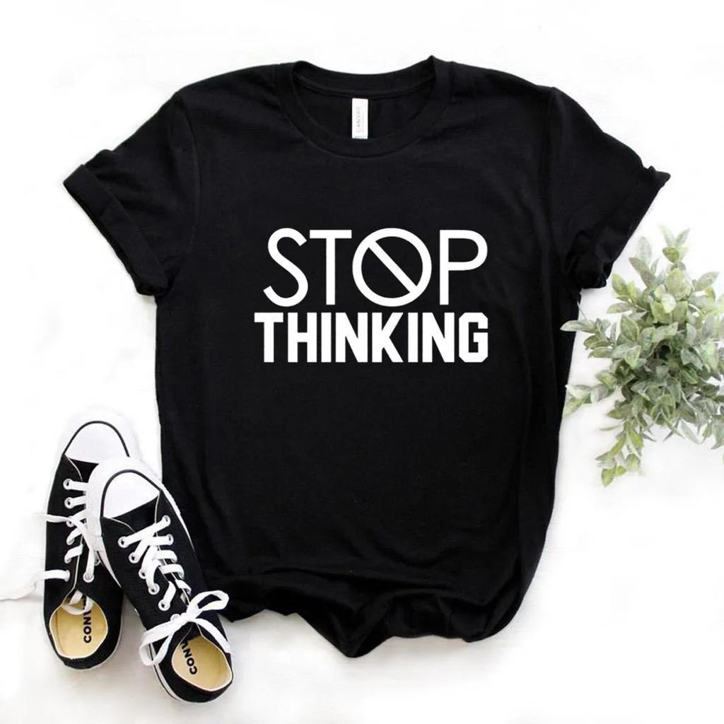 Hör auf zu denken Buchstabenaufdruck Damen T-Shirt Kurzarm O-Ausschnitt Locker Damen T-Shirt Damen T-Shirt Oberteile Kleidung Camisetas Mujer