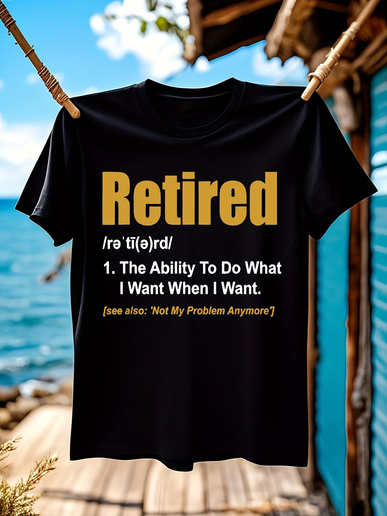 Retirement T-shirt - Funny Retirement Gift Tee with Retired S