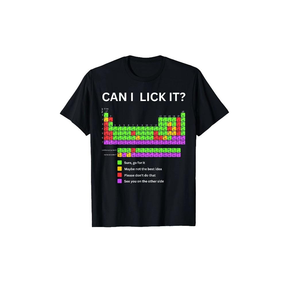 Funny Can I Lick It Periodic Table Graphic Crew Neck Short Sleeve TShirt with Humorous Chemistry Design Comfortable Cotton