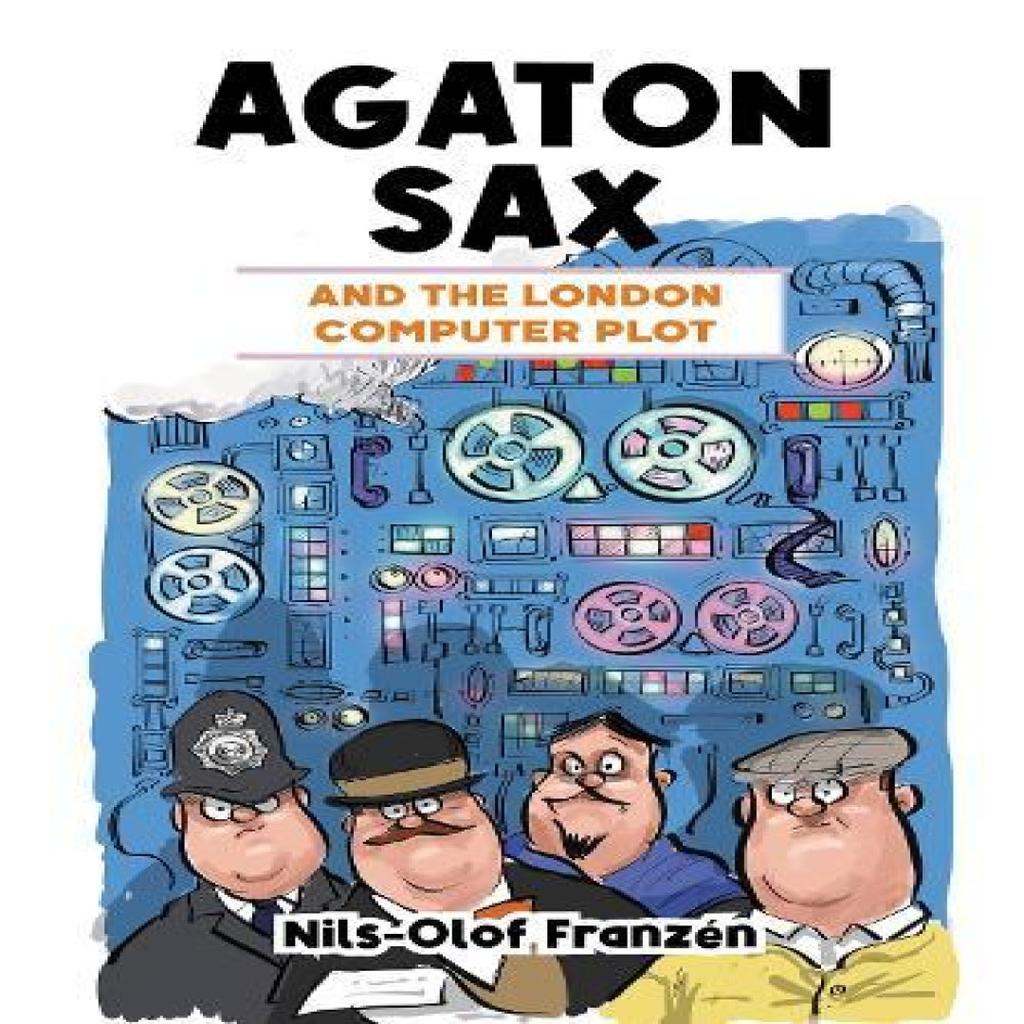 Agaton Sax and the London Computer Plot by NilsOlof Franzen Paperback Book 9781837910083