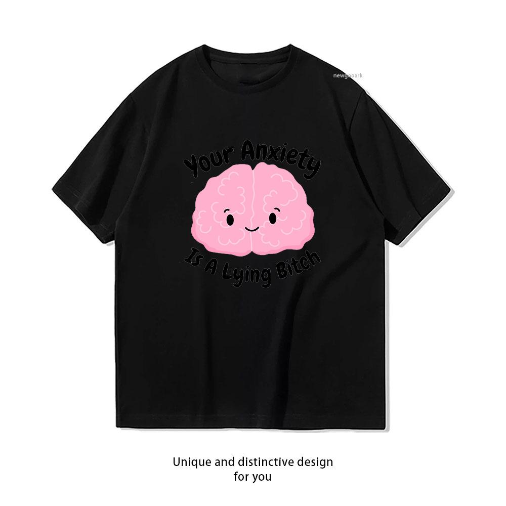 Lustig deine Angst ist eine lügende psychische Gesundheit Bewusstsein Motivation inspirierend Bewusstsein T-Shirt Atmungsaktiv