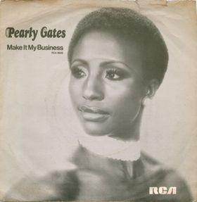 7inch Record PEARLY GATES - Make It My Business (To Get You Boy RCA2605 RCA Victor 1975 UK Soul/Funk Used