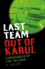 Libro Last Team Out of Kabul : Surrounded by the Taliban