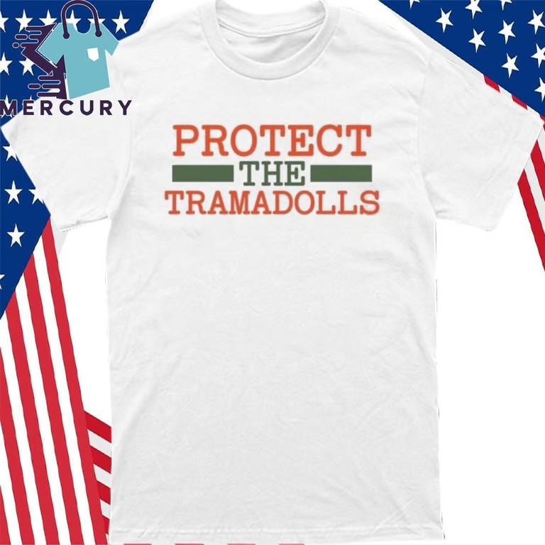 Protect The Tramadolls Shirt Unisex T-Shirt M