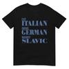 Iss Italienisch Fahre Deutsch Heirate Slawisch Lustiges Zitat Auto Humor T-Shirt
