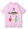 Fih Makes A Phone Call To Remind Me Of The Message Fish Tshirt Tshirt Malefemale Cotton Casual Tshirt Moisture Wicking