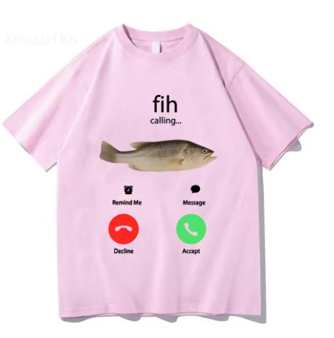 Fih Makes A Phone Call To Remind Me Of The Message Fish Tshirt Tshirt Malefemale Cotton Casual Tshirt Moisture Wicking