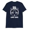 Real Men Love Cats - Unisex T-Shirt