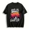 Wild Life Good Life Sunset Mountain Graphic Casual Tee Pure Cotton T-shirt