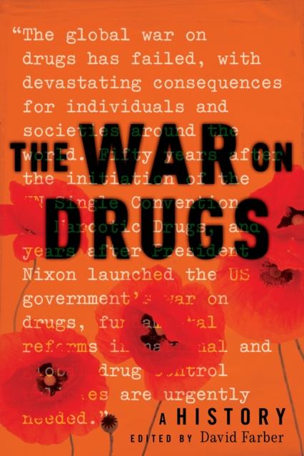 The The War On Drugs : A History Book