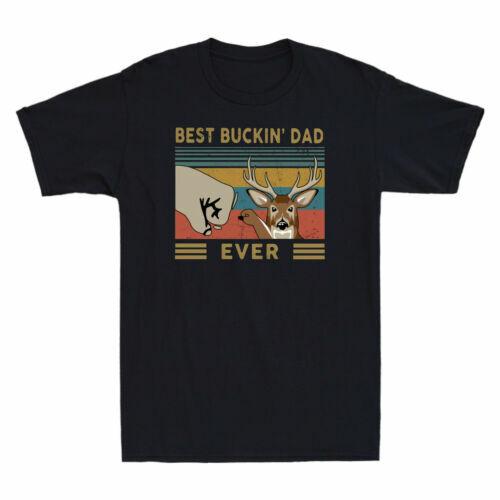 Best Buckin Dad Ever Funny Deer Lover Bump Fit Vintage Men T-shirt Cotton Tee XXXL