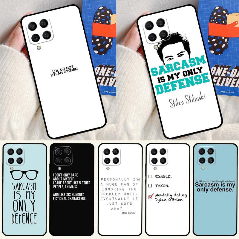 Teen Wolf Quotes TV Series For Samsung Galaxy M15 M55 M33 M13 M23 M53 M31 M51 M14 M34 M54 M20 M30s M52 M32 Phone Case