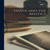 Dante and the Mystics by Edmund Garratt 18691935 Gardner Paperback... 9781014893888