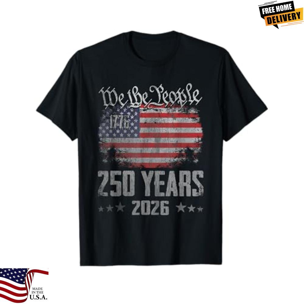Vintage 250 Years 17762026 250th Birthday 4th July TShirt Unisex T-Shirt XXL