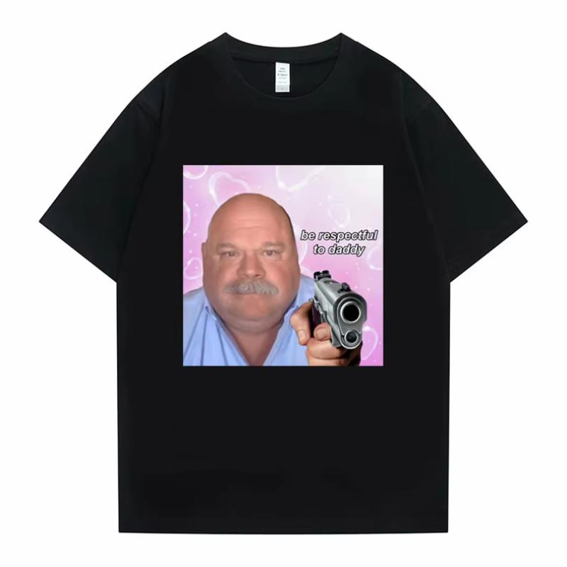 Bertram Be Respectful To Daddy Tshirt Fun T Shirt Unisex Tops Cotton Tees Funny Brand Unisex Women Streetwear Unisexs Loose Tshirt