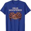 Crab Whisperer  Alaskan King Crab T Shirt 100 Cotton Short Sleeve ONeck Casual Tshirts Loose Top New Size S3XL