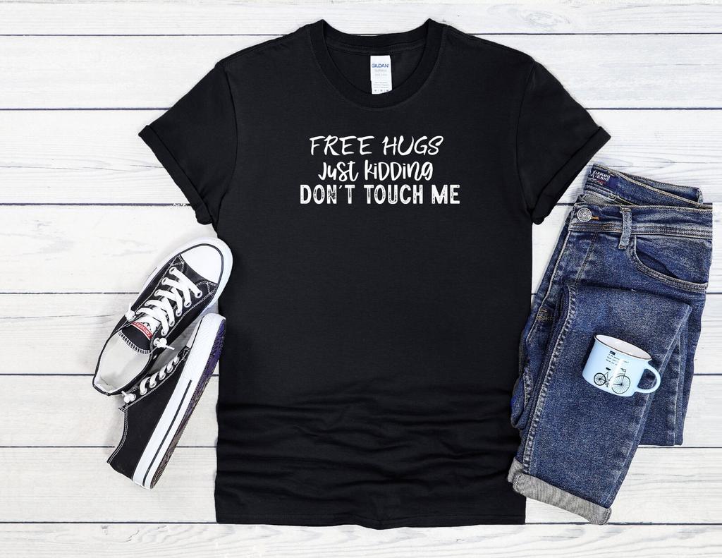 26 Free Hugs Just Kidding Don`t Touch Men Women Unisex T Shirt Hoodie Baseball 3806 Unisex T-Shirt