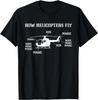 Hoe Helikopters Vliegen Grappige Helikopterpiloot T-shirt Cadeau Unisex T-shirt