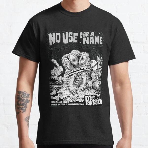 No Use For A Name Poster Design Classic T-Shirt S-3XL S