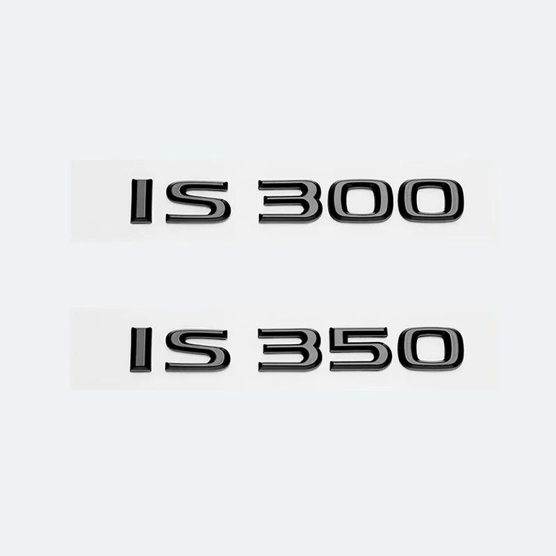 3D ABS IS200 IS250 IS300 IS350 IS300h IS200t HYBRID Emblem Decal Car Trunk Rear Badge Sticker High-Quality Car Exterior Styling Accessories